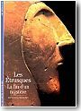 Les �trusques, la fin d'un myst�re ?