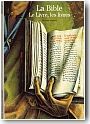 La Bible : le livre, les livres