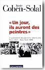 Un jour ils auront des peintres. L'av�nement des peintres am�ricains, Paris 1867 - New York 1948
