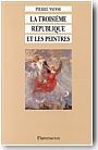 La Troisi�me R�publique et les peintres