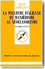 La peinture italienne du mani�risme au n�oclassicisme