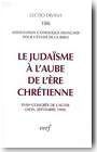 Le juda�sme � l'aube de l'�re chr�tienne - XVIIIe congr�s de l'ACFEB (Lyon, septembre 1999)