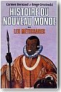 Histoire du Nouveau Monde. Tome 2 : les M�tissages, 1550-1640