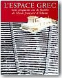 L'Espace grec : 150 ans de fouilles de l'�cole fran�aise d'Ath�nes