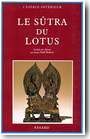 Le Sutra du Lotus suivi du Livre des sens innombrables et du livre de la contemplation du Sage-Universel