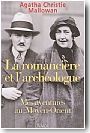 La romanci�re et l'arch�ologue. Mes aventures au Moyen-Orient