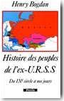Histoire des peuples de l'ex-URSS du IXe si�cle � nos jours