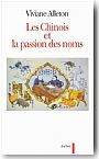 Les Chinois et la passion des noms<br/>