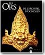 Les ors de l'archipel indon�sien