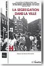 La segr�gation dans la ville : Concepts et mesures