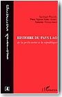 Histoire du pays lao de la pr�histoire � la r�publique