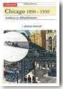Chicago 1890-1930, audaces et d�bordements.