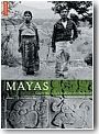Mayas : Guatemala, les oubli�s de l'histoire