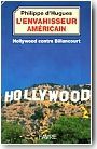 L'envahisseur am�ricain : Hollywood contre Billancourt