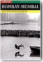 Bombay - Mumbai : De fureur et de tendresse