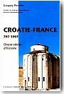 La Croatie et la France 797-1997: 1200 ans d'histoire