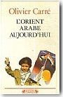 Orient arabe aujourd'hui