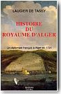 Histoire du Royaume d'Alger: un diplomate fran�ais � Alger en 1724