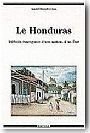 Le Honduras: difficile �mergence d'une nation, d'un Etat