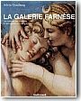 La galerie Farn�se. Les fresques des Carrache � l'ambassade de France � Rome