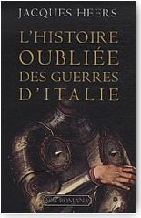 L'histoire oubli�e des guerres d'Italie